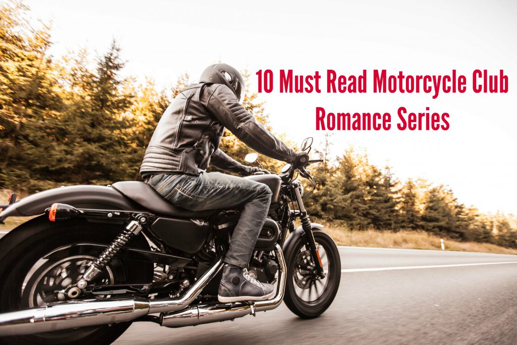10 Must Read Motorcycle Club Romance Series Raunchy Reads Book Blog